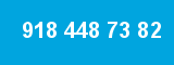 918 448 73 82